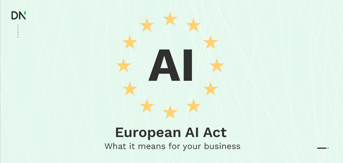 The EU AI Act and What It Means for your Business DataNorth