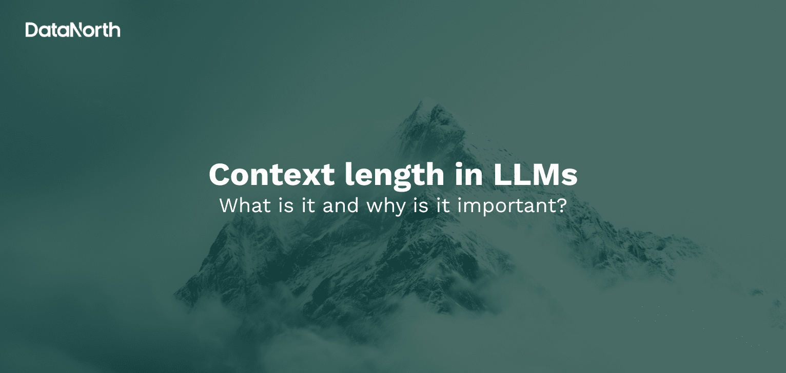 context length in llms what is it and why is it important