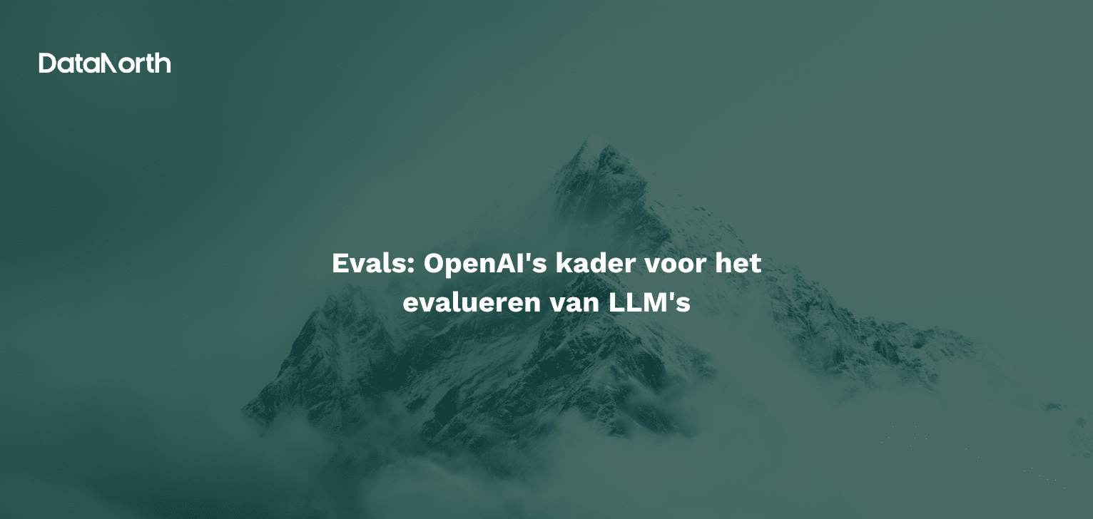 Evals - OpenAI's kader voor het evalueren van LLM's