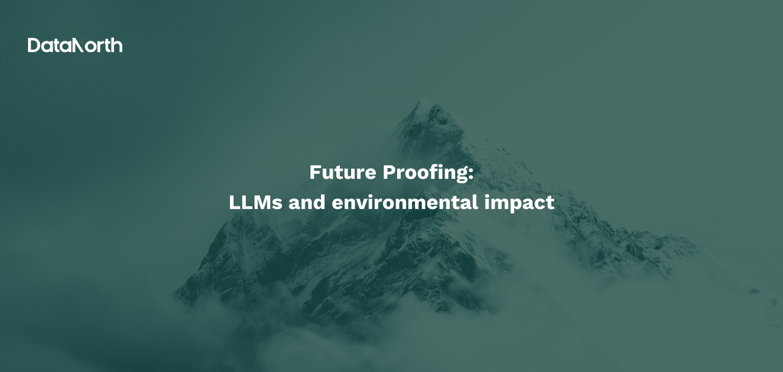 future proofing llms and environmental impact