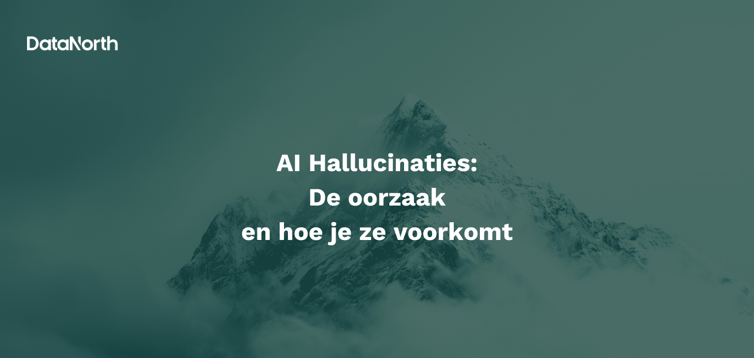 ai hallucinaties de oorzaak en hoe je ze voorkomt