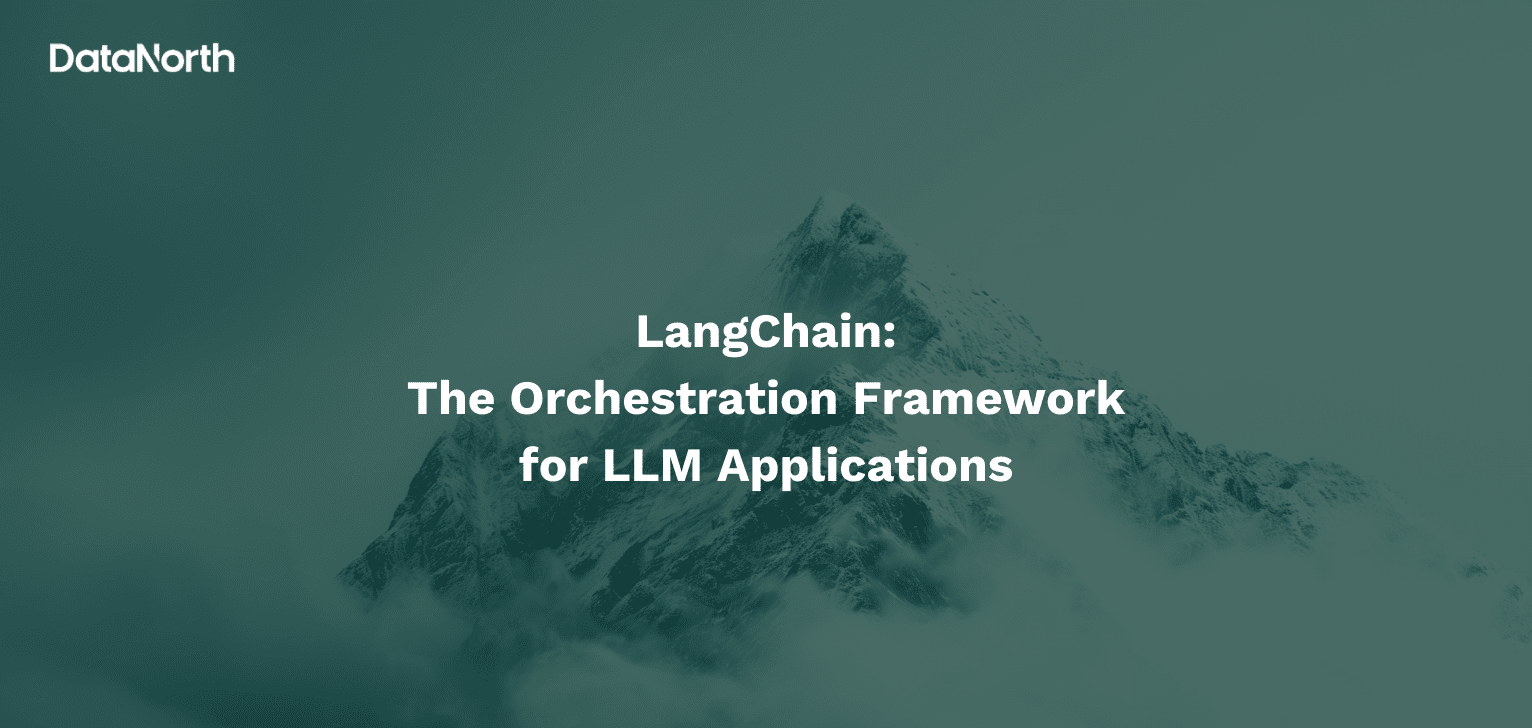langchain the orchestration framework for llm applications