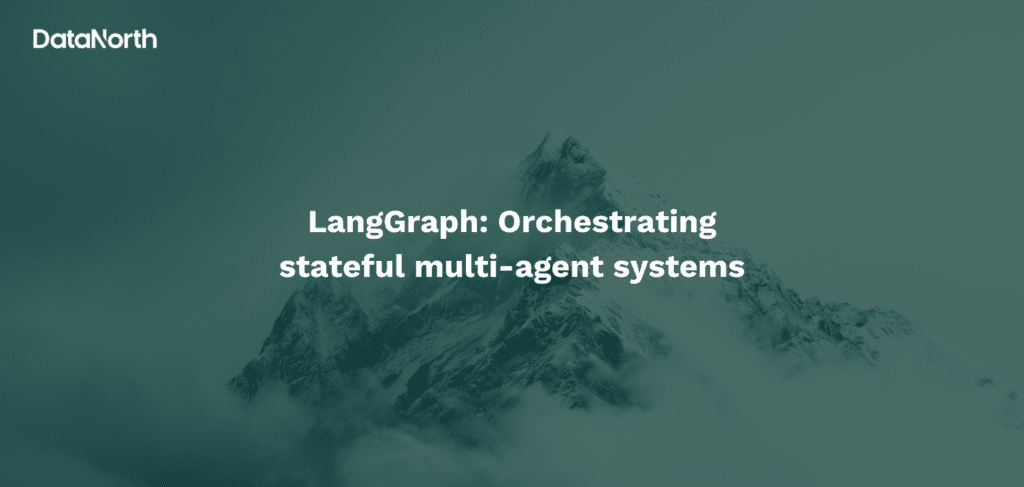 langgraph orchestrating stateful multi agent systems