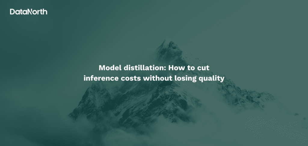 model distillation how to cut costs while keeping quality