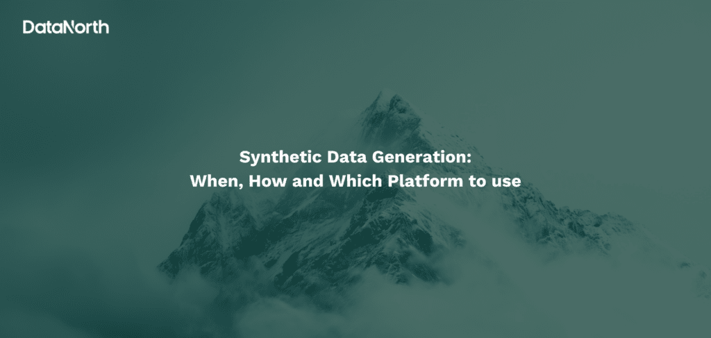 synthetic data generation when, how and which platform to use