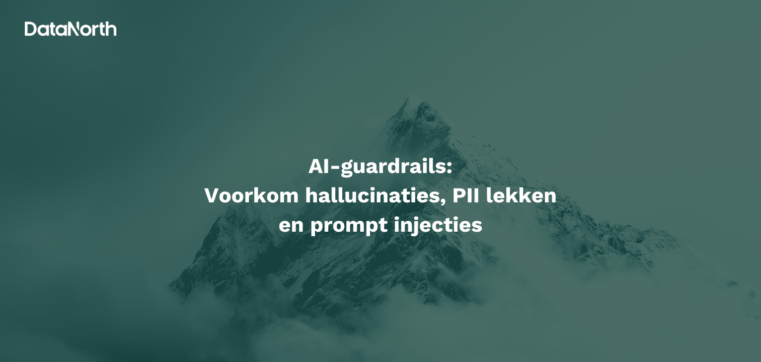 ai guardrails voorkom hallucinaties, pii lekken en prompt injecties (1)