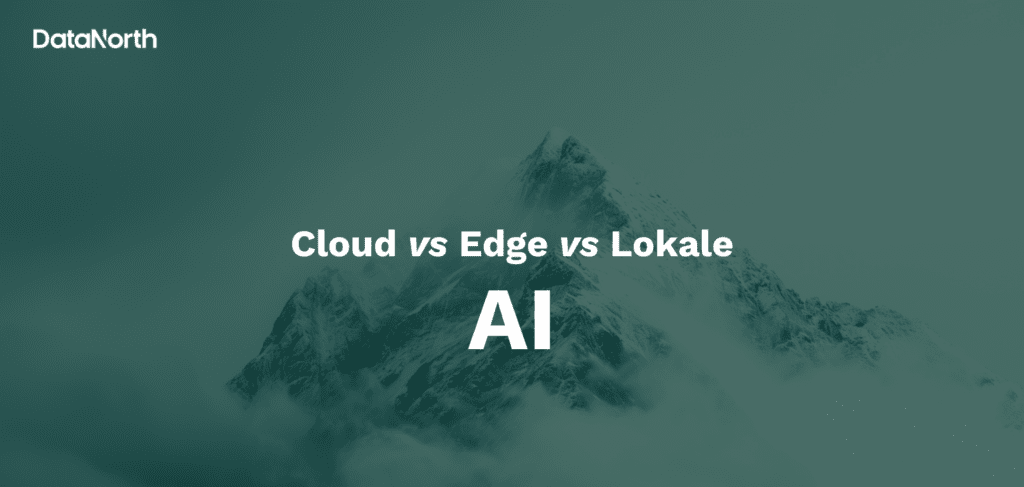 cloud vs edge vs lokale ai