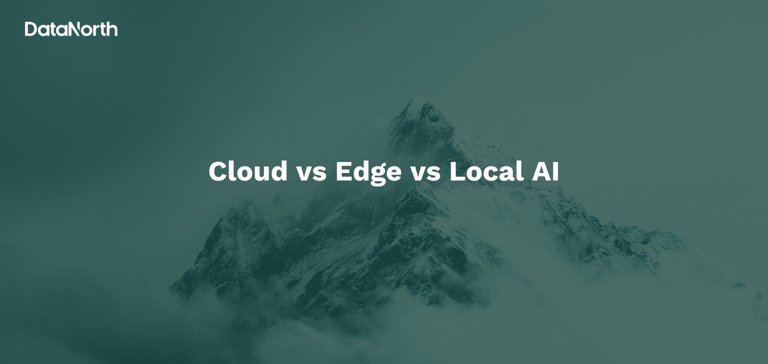 Cloud vs Edge vs Local AI