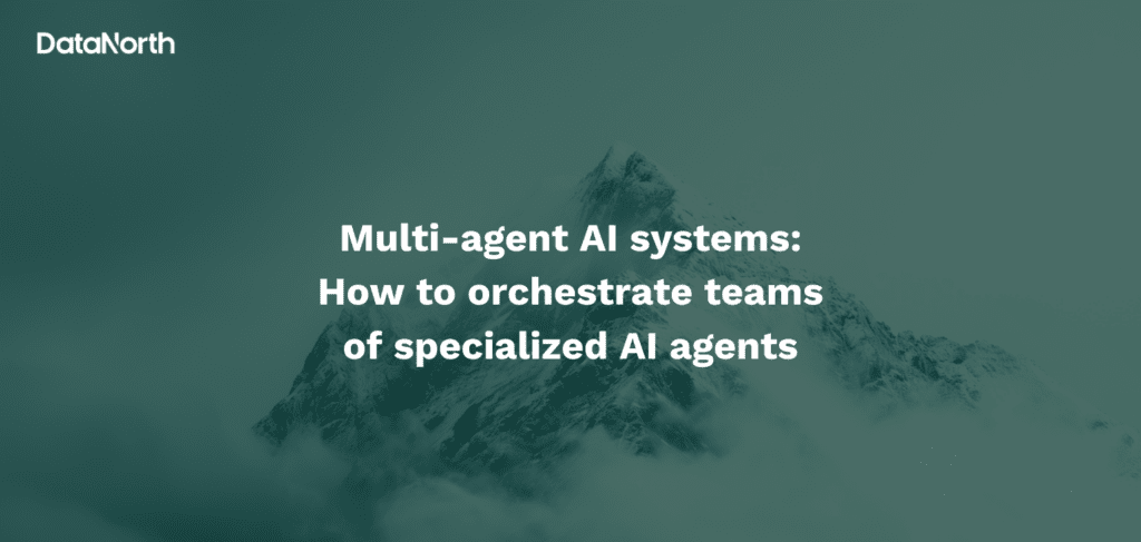 multi agent ai systems how to orchestrate teams of specialized ai agents