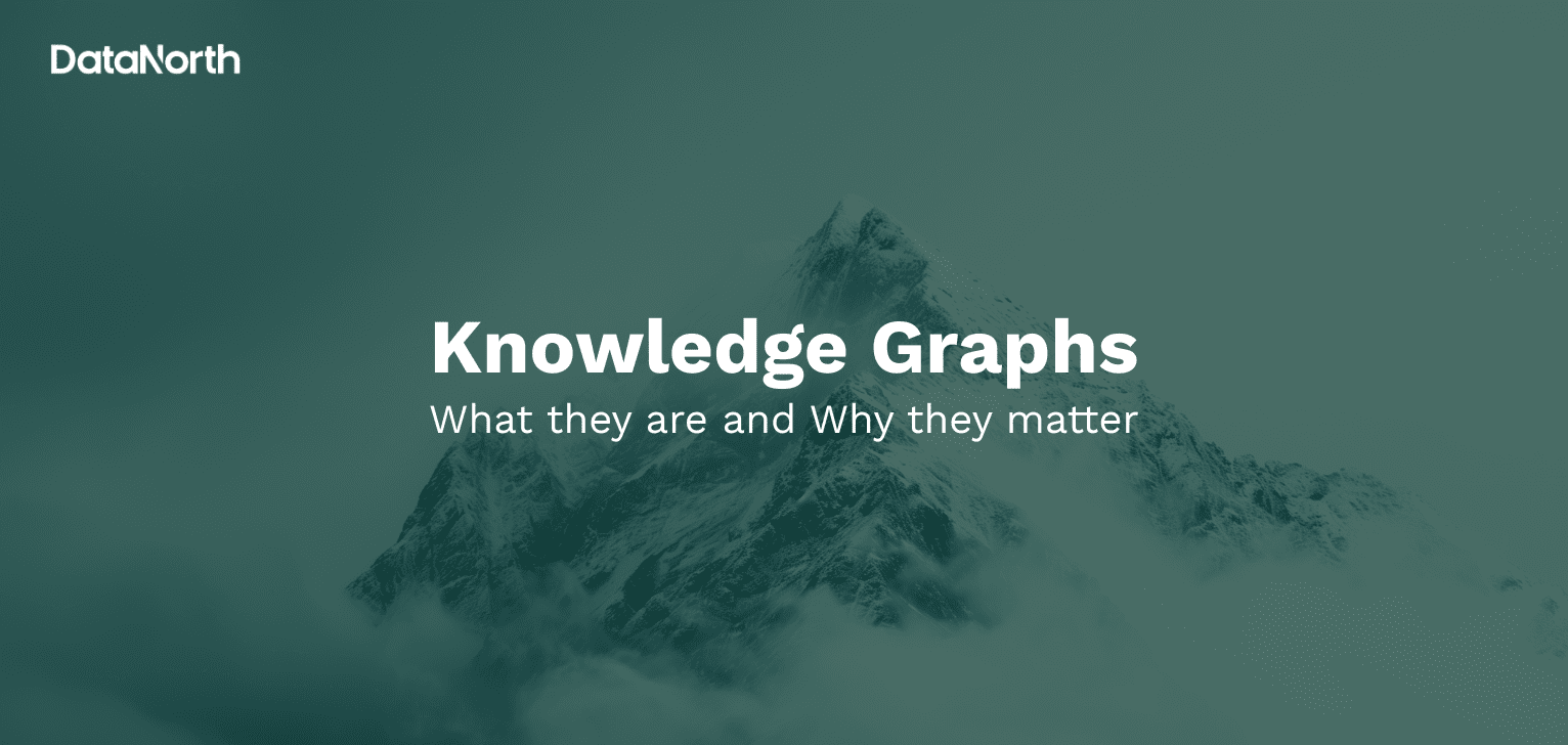 knowledge graphs what they are and why they matter