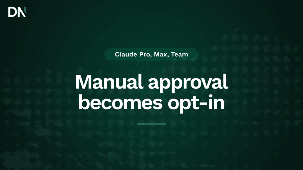 manual approval becomes opt in